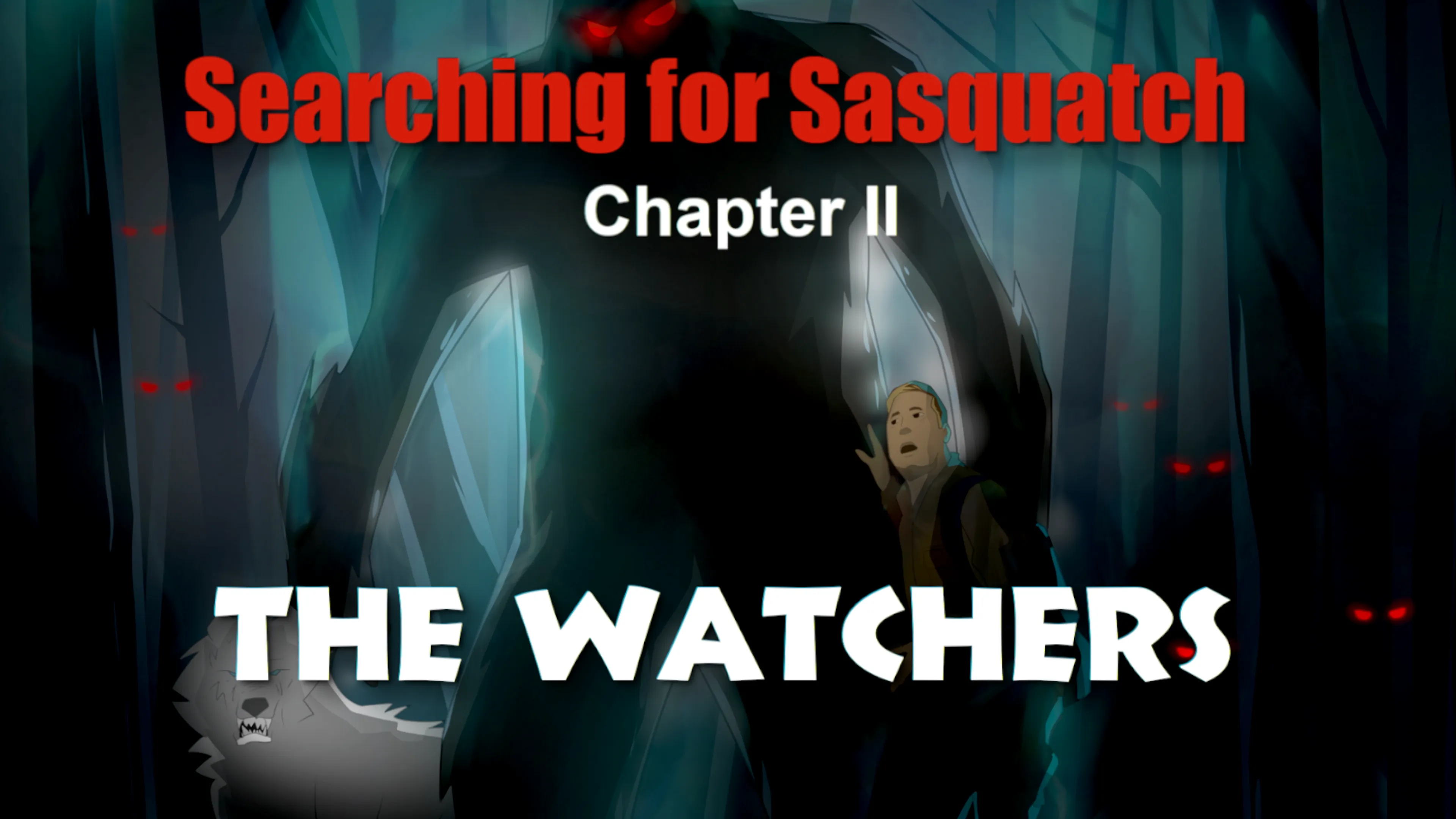 Searching For Sasquatch Chapter II: The Watchers poster